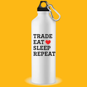 Trade Eat Sleep Repeat Sipper