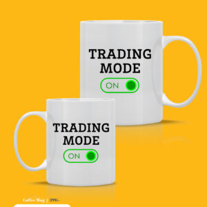 Trading Mode ON Mug